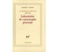 Le théâtre des opérations 2000-2001 – Laboratoire de catastrophe générale – Gallimard