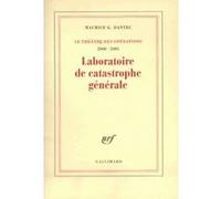 Laboratoire de catastrophe générale Maurice G. Dantec (Auteur), Michel Braudeau (Préface)