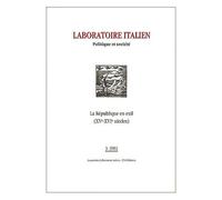 Laboratoire Italien N° 3-2002 : La République En Exil (Xve-Xvie Siècles)