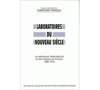 Laboratoires du nouveau siècle - La nébuleuse reformatrice e - Christian Topalov - Ecole Des Hautes Etudes En Sciences Sociales - broché - Livre