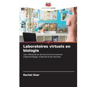 Laboratoires virtuels en biologie: Leur efficacité en termes d'environnement d'apprentissage, d'attitude et de résultats