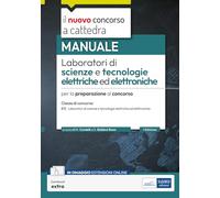 Laboratori scienze tecnologie elettriche elettroniche. Manuale per la preparazione al concorso 15. Con espansione online
