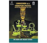 Laboratorio De La Corrupción Política Veracruz