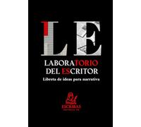 Laboratorio del escritor 4: Libreta de ideas para narrativa