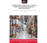 Laboratorio Logístico Y Erp En Prácticas Profesionales E Investigación