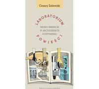 Laboratorium powieści - Cezary Zalewski (littérature et études littéraires en polonais)
