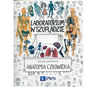 Laboratorium w szufladzie Anatomia człowieka - Zasław Adamaszek (Populärwissenschaftliche Literatur auf Polnisch)