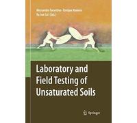 Laboratory And Field Testing Of Unsaturated Soils