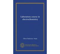Laboratory course in electrochemistry