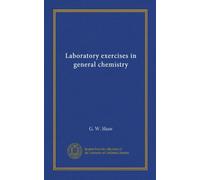 Laboratory exercises in general chemistry