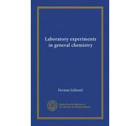 Laboratory experiments in general chemistry
