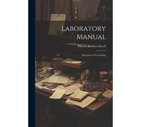 Laboratory Manual; Elements Of Accounting