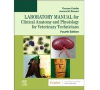 Laboratory Manual for Clinical Anatomy and Physiology for Veterinary Technicians by Bassert & Joanna M. Professor EmeritusbrProgram of Veterinary Technolo Bassert Joanna M. Professor EmeritusbrProgram