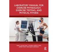 Laboratory Manual for Exercise Physiology, Exercise Testing, and Physical Fitness