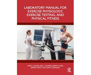 Laboratory Manual for Exercise Physiology, Exercise Testing, and Physical Fitness