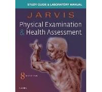 Laboratory Manual For Physical Examination & Health Assessment