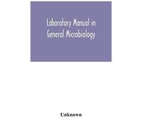 Laboratory Manual In General Microbiology