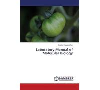 Laboratory Manual Of Molecular Biology