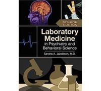 Laboratory Medicine in Psychiatry and Behavioral Science by Jacobson & Sandra A. & MD Jacobson Sandra A. MD (Auteur)