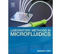 Laboratory Methods In Microfluidics Basant Scientist Giri, Nepal Kathmandu Institute Of Applied Sciences (Auteur)