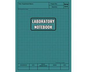 Laboratory Notebook: Scientific Lab Journal for School, College, and Work | Record Experiments and Data in Chemistry, Biology, Physics, Math, or Engineering | 106 Numbered Pages, 8.5" x 11", Grid 4x4