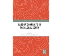 Labour Conflicts In The Global South