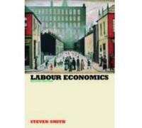 Labour Economics Stephen W. Smith (Auteur)
