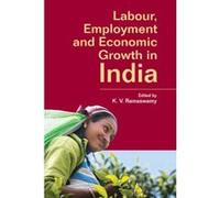 Labour, Employment and Economic Growth in India - [Version Originale] K V Ramaswamy (Auteur)