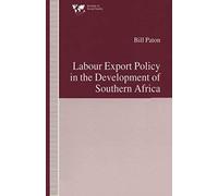 Labour Export Policy In The Development Of Southern Africa