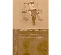 Labour in Southeast Asia, Changing Labour Relations in Asia R. Elmhirst (Auteur)