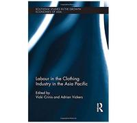 Labour In The Clothing Industry In The Asia Pacific