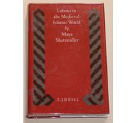 Labour In The Medieval Islamic World