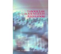 Labour Law And Labour Market Regulation