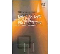 Labour Law and Worker Protection in Developing Countries