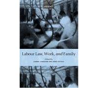Labour Law, Work, And Family