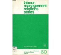Labour-Management Relations In Public Enterprises In Africa