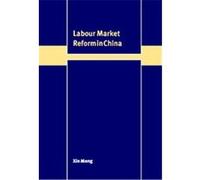 Labour Market Reform in China, Trade and Development, 2000 Xin Meng (Auteur)