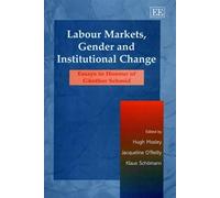 Labour Markets, Gender And Institutional Change