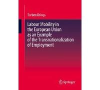 Labour Mobility In The European Union As An Example Of The Transnationalization Of Employment