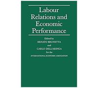Labour Relations And Economic Performance