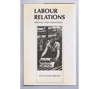 Labour Relations: Heritage and Adjustment