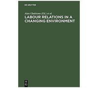 Labour Relations In A Changing Environment