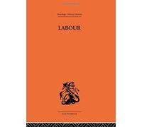 Labour, Routledge Library Editions-Economics, 75 P. Sargant Florence (Auteur)