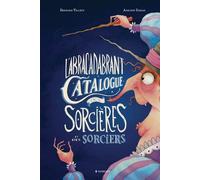 L'Abracadabrant Catalogue des Sorcières et des Sorciers – Éditions Margot