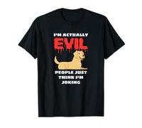 Labrador I'm Actually Evil People Just Think I'm Joking T-Shirt