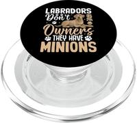Labradors Don't Have Owners They Have Minions PopSockets PopGrip pour MagSafe