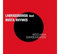 Labrassbanda Feat.Busta Rhymes - Woo Hah Marienkäfer [Import]
