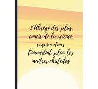 L'Abrégé des plus concis de la science requise dans l'immédiat selon les maîtres chaféites