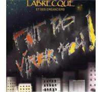 Labrecque et Ses Creanciers - Faut Pas Virer Fou!