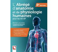 L'abrégé d'anatomie et de physiologie humaines Les fondamentaux DEAS - DEAP. - Michel Lacombe - Lamarre - broché - Scolaire / Universitaire